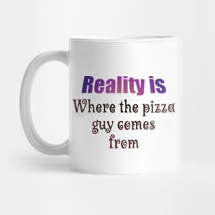 Reality is Mug